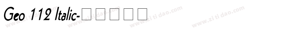Geo 112 Italic字体转换